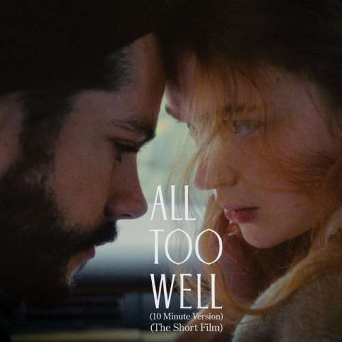 All Too Well (10 Minute Version) (The Short Film)